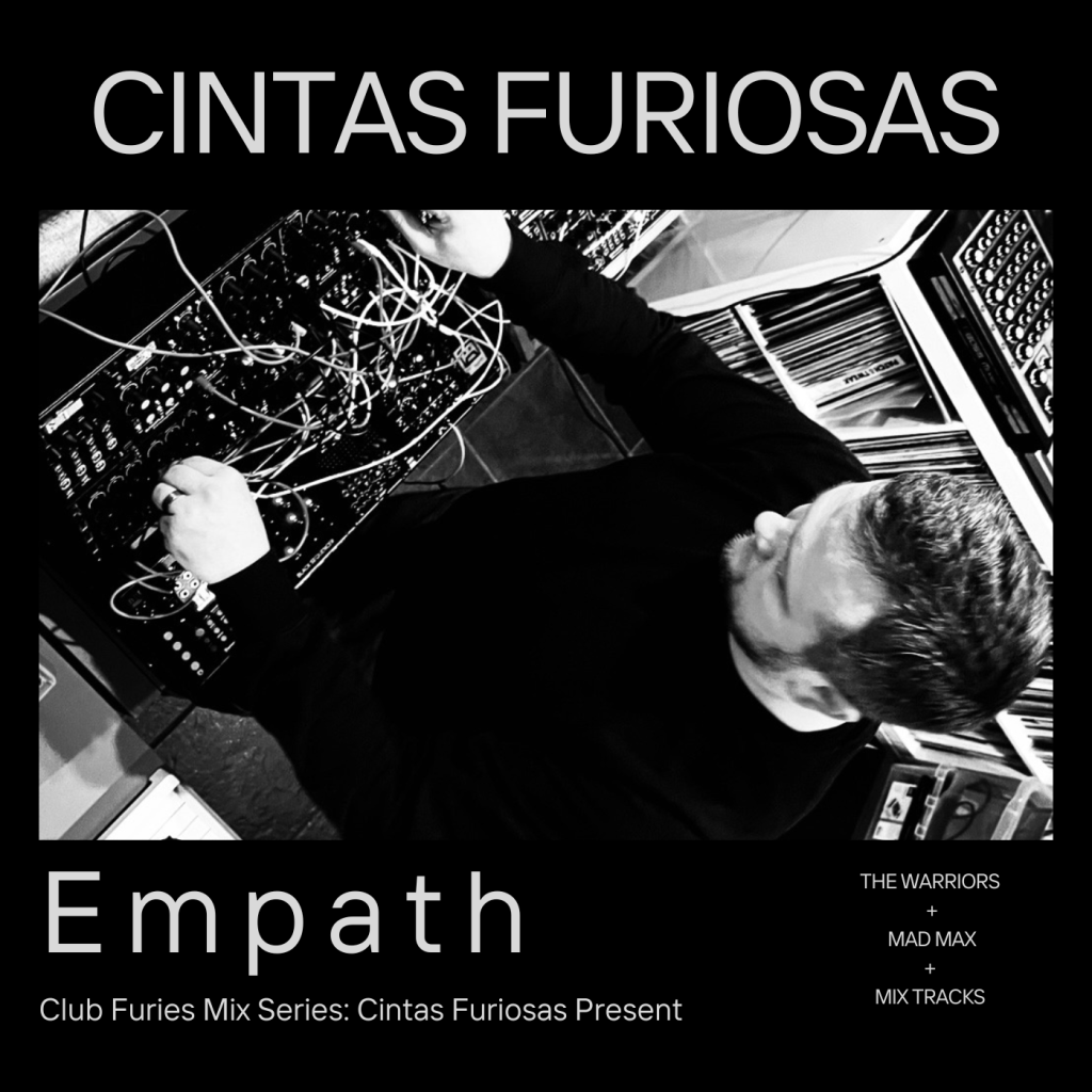 Club Furies Mix Series: Cintas Furiosas Present&nbsp;Empath