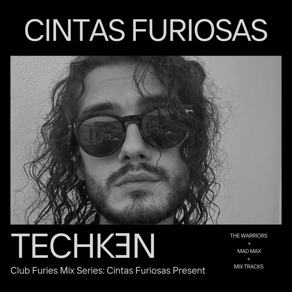 Club Furies Mix Series: Cintas Furiosas Present&nbsp;TECHKƎN