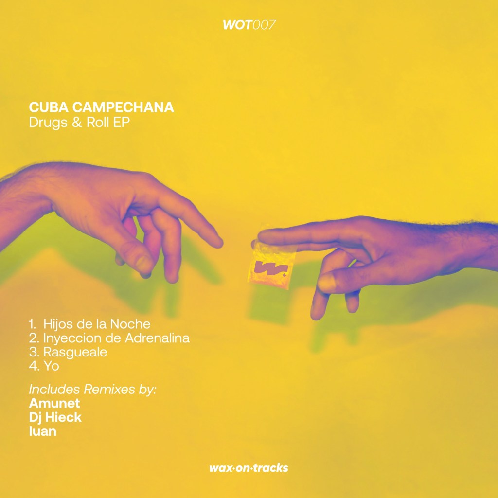 Síntesis sonoras, noche y danza. Cuba Campechana presenta Drugs & Roll por Wax On&nbsp;Tracks