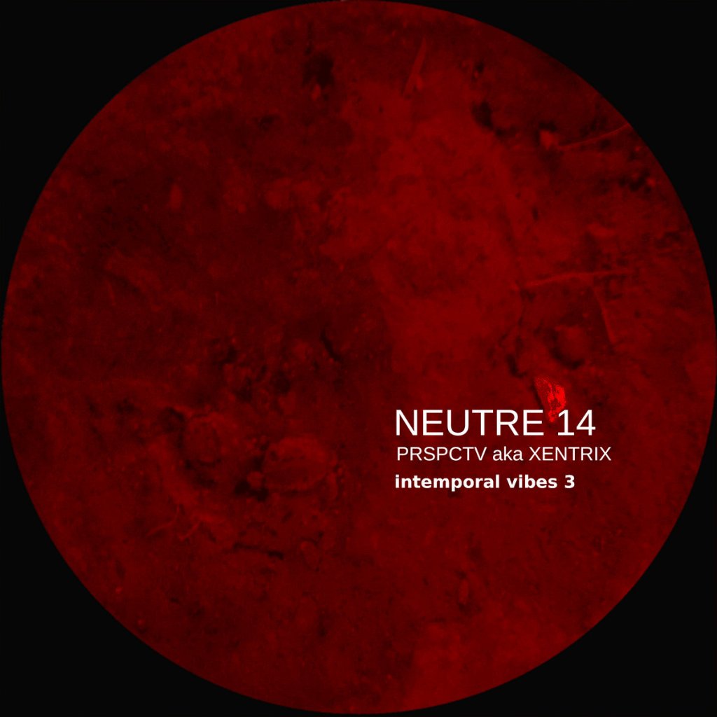 CF Signals: PRSPCTV aka XENTRIX – Eye 112 [Neutre&nbsp;Records]
